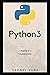 Python 3: Parte I - Fundamentos (Aprende Python 3 Desde Cero y Fácilmente) (Spanish Edition)