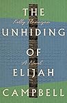 The Unhiding of Elijah Campbell: A Novel Book cover for The Unhiding of Elijah Campbell: A Novel