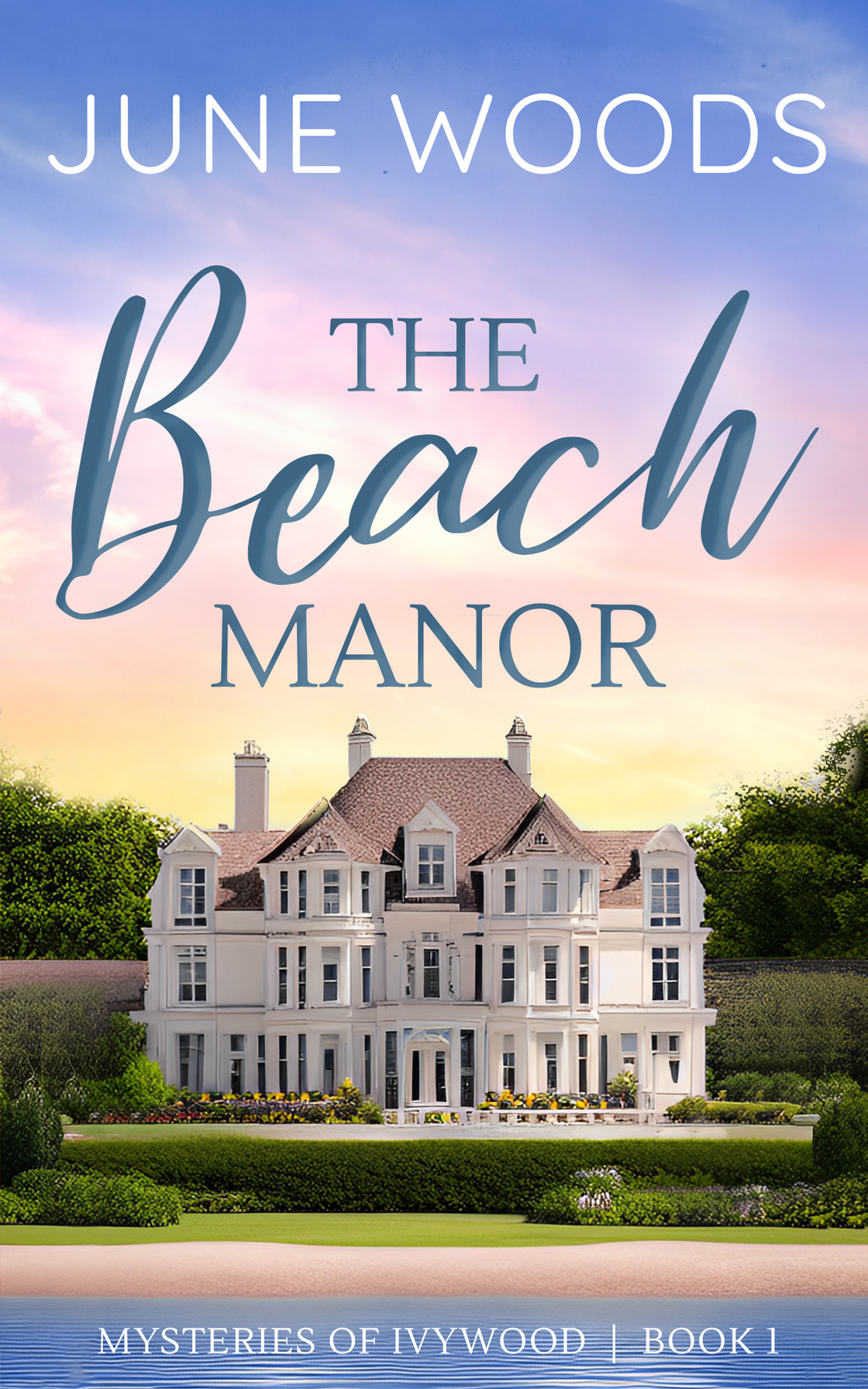 The Beach Manor (Mysteries of Ivywood Book 1)