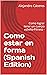 Como estar en forma (Spanis...