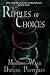Ripples of Choices by Morgan Waad