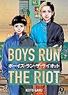 Boys Run the Riot, Vol. 3 by Keito Gaku