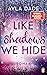 Like Shadows We Hide (Die Winter-Dreams-Reihe 4)