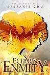 Echoes of Enmity:...