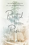 Rooted to Rise: T...