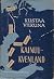 Kainuu-Kvenland Missä ja mikä? by Kustaa Vilkuna