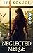 Neglected Merge: A Fantasy Utopian Romance