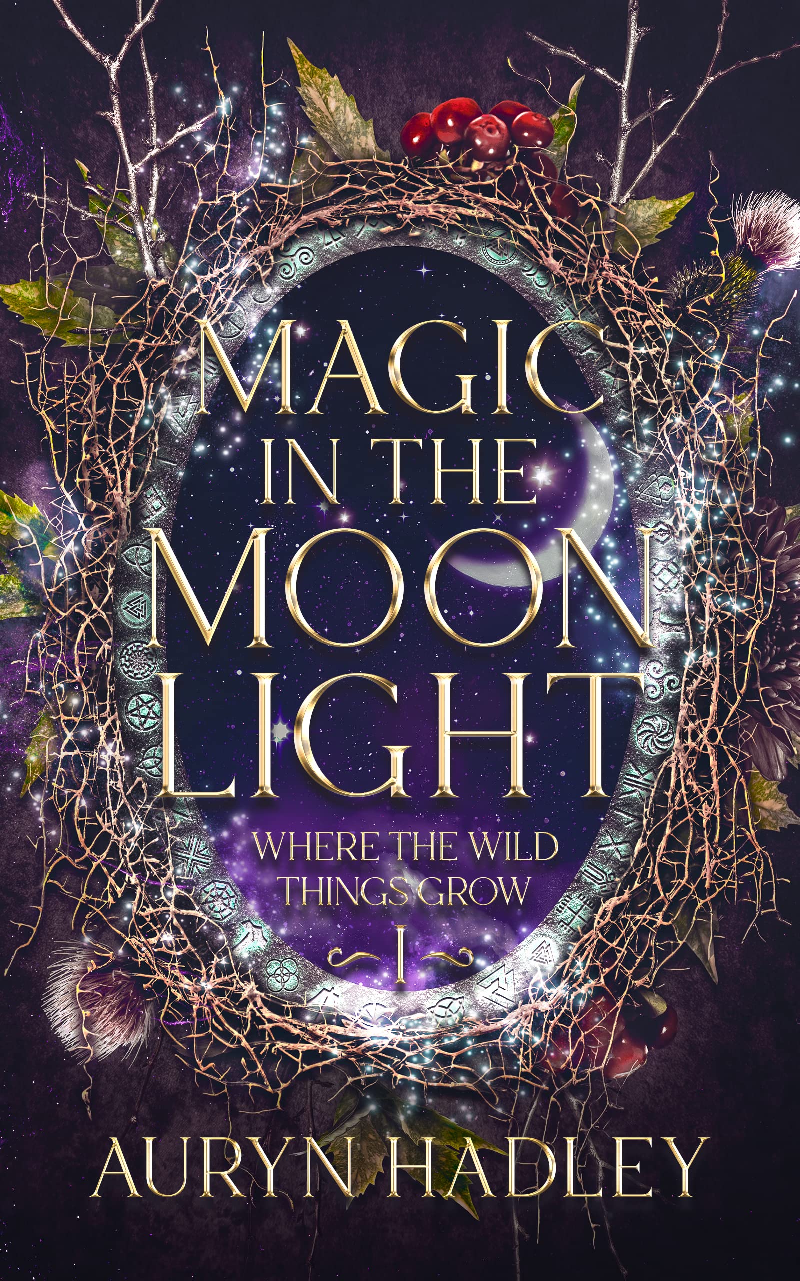 Magic in the Moonlight (Where the Wild Things Grow, #1)
