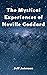 The Mystical Experiences of Neville Goddard by Jeff Johnson
