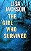 The Girl Who Survived