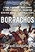 Borrachos: cómo bebimos, bailamos y tropezamos en nuestro camino...