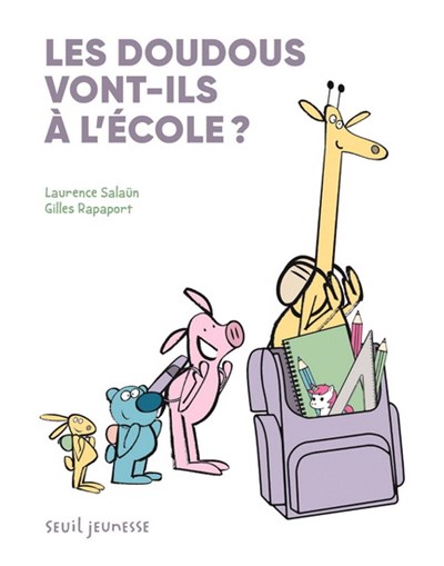 Les doudous vont-ils à l'école? (Hardcover)