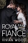 Royal Fake Fiancé (Dirty Royals, #3) Book cover for Royal Fake Fiancé (Dirty Royals, #3)