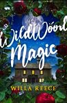 Wildwood Magic by Willa Reece
