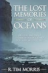 The Lost Memories of Oceans