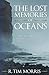 The Lost Memories of Oceans by Ryan Tim Morris