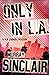 Only in L.A. (#2 in Ben Crandel series)