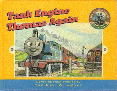 Tank Engine Thomas Again (The Railway Series, #4)
