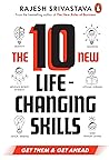 The 10 New Life-Changing Skills: Get Them and Get Ahead