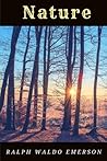 Nature by Ralph Waldo Emerson: Nature by Ralph Waldo Emerson