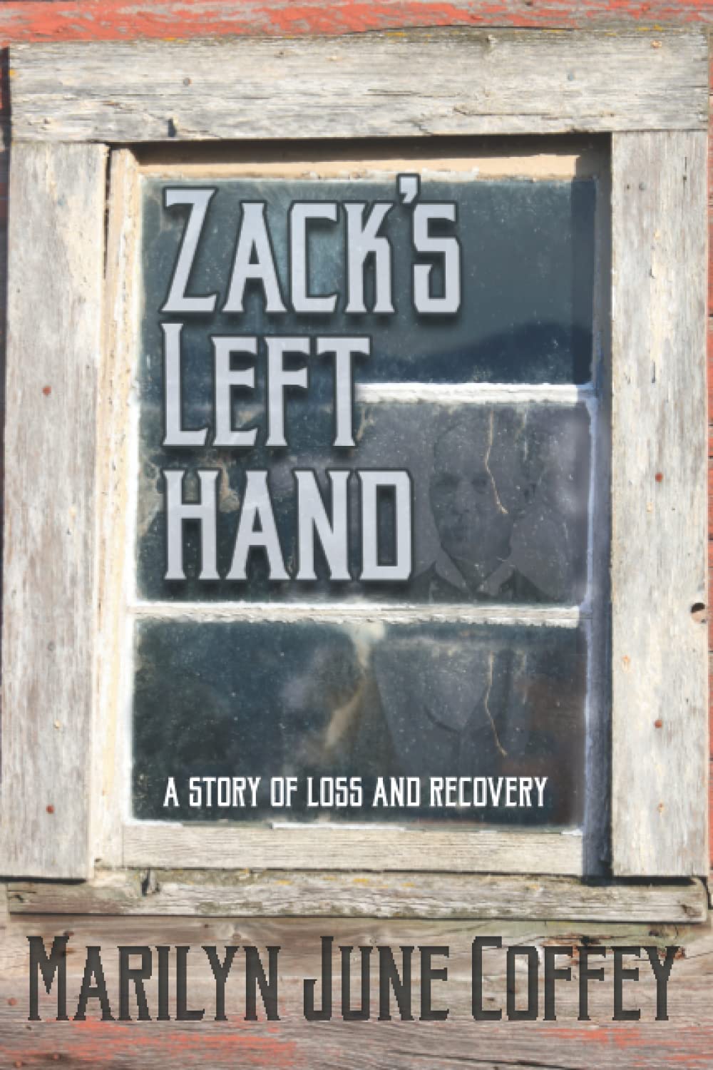 Zack's Left Hand: A Story of Loss and Recovery