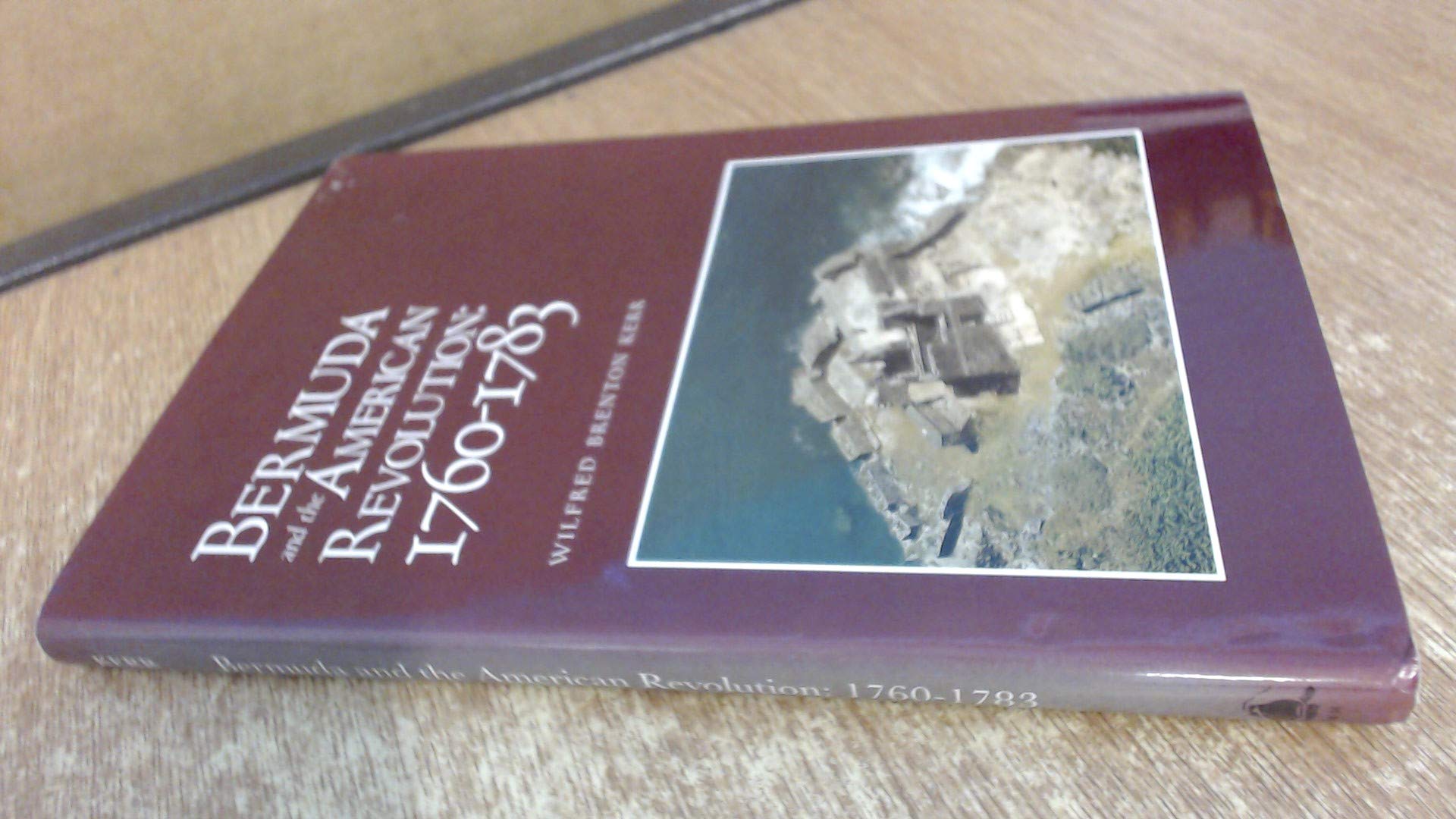 Bermuda and the American Revolution, 1760-1783 (Hardcover)