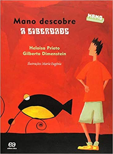 Mano descobre a liberdade (Paperback)