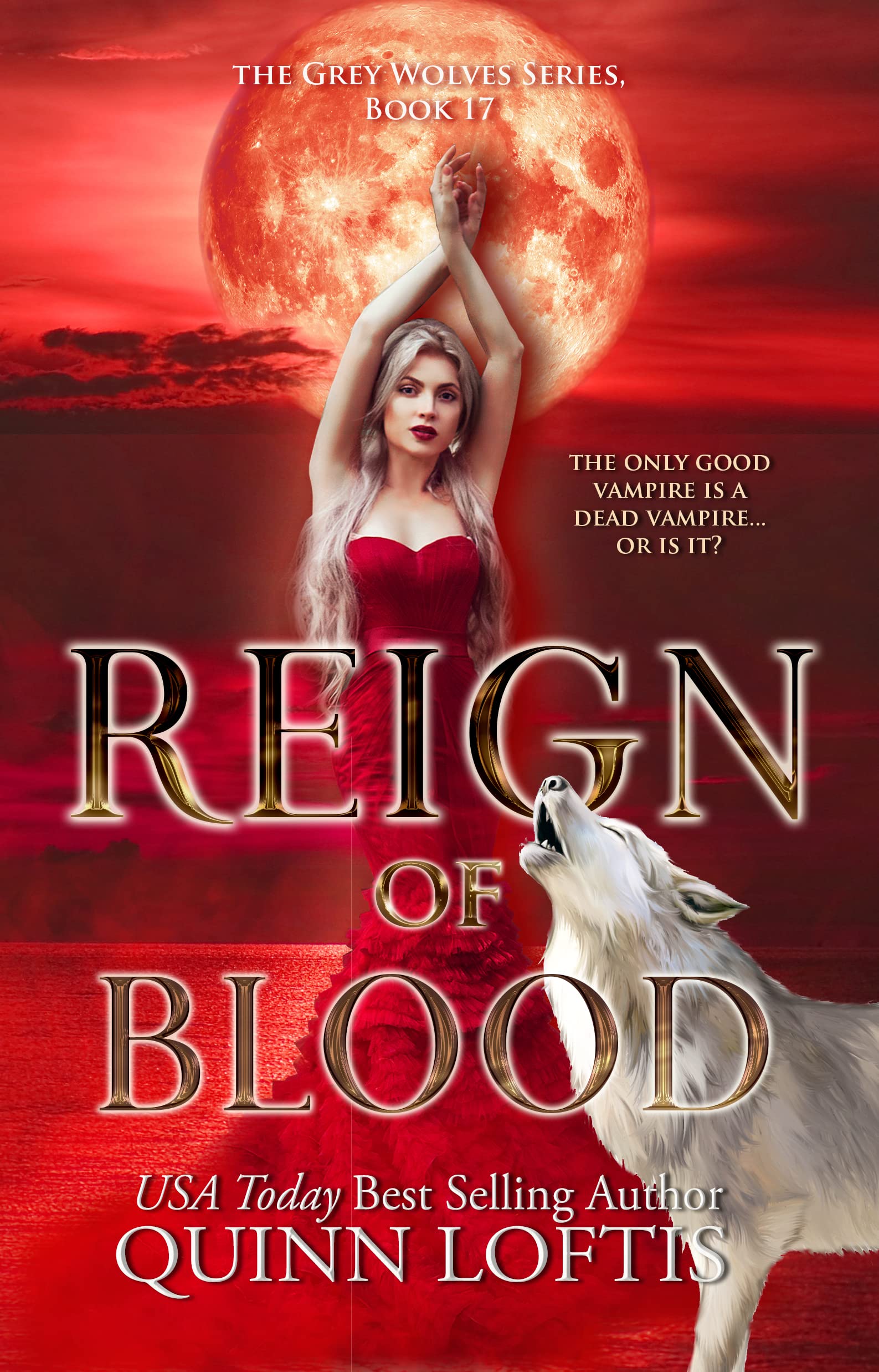 Reign of Blood (Grey Wolves, #17)