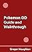 Pokemon GO Guide and Walkth...