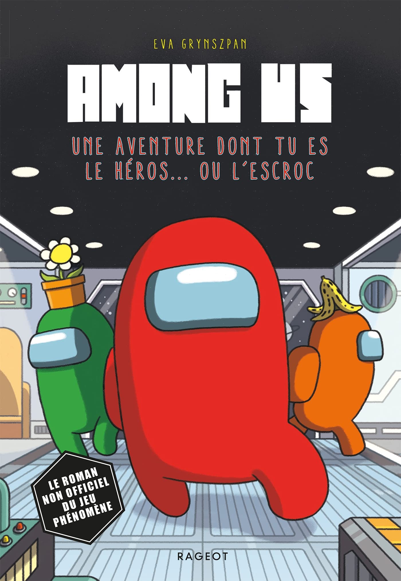 Among Us: Une aventure dont tu es le héros... ou l'escroc (Paperback)
