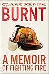 Burnt: A Memoir o...
