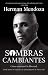 Sombras cambiantes: Cómo en...