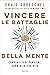 Vincere le battaglie della mente: Cambia i tuoi pensieri, cambia la tua vita (Italian Edition)