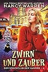 Zwirn und Zauber by Nancy Warren