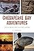 Chesapeake Bay Adventures: ...