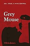 Grey Mouse by Olivia   James