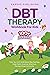 DBT Therapy Workbook for Kids by Kardas Publishing