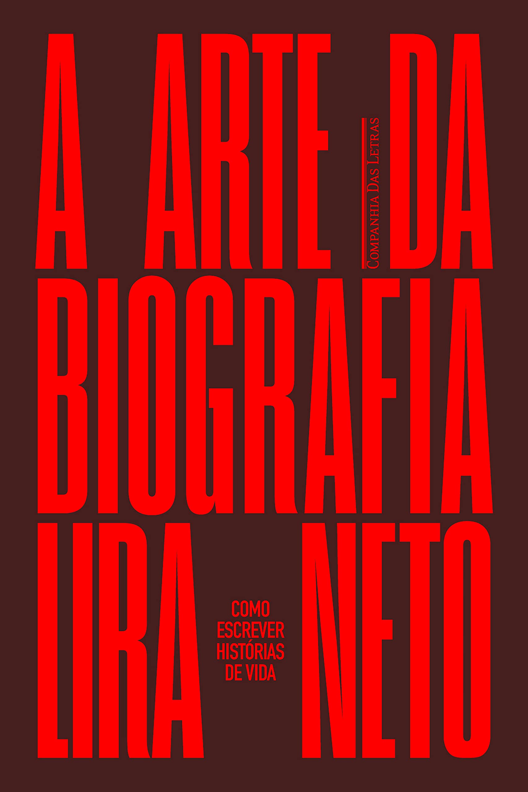 A arte da biografia: Como escrever histórias de vida (Portuguese Edition)