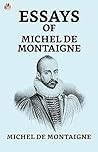 Essays of Michel ...