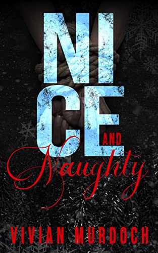 Nice and Naughty (Dark Christmas Duet #1-2)