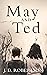 May and Ted by J.D.  Robertson
