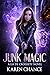 Junk Magic (Lia de Croisset...
