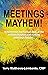 Meetings Mayhem!: A humorou...