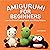 Amigurumi for Beginners by Julia Simpson