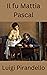 Il fu Mattia Pascal illustrata (Italian Edition)
