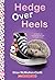 Hedge Over Heels: A Wish Novel