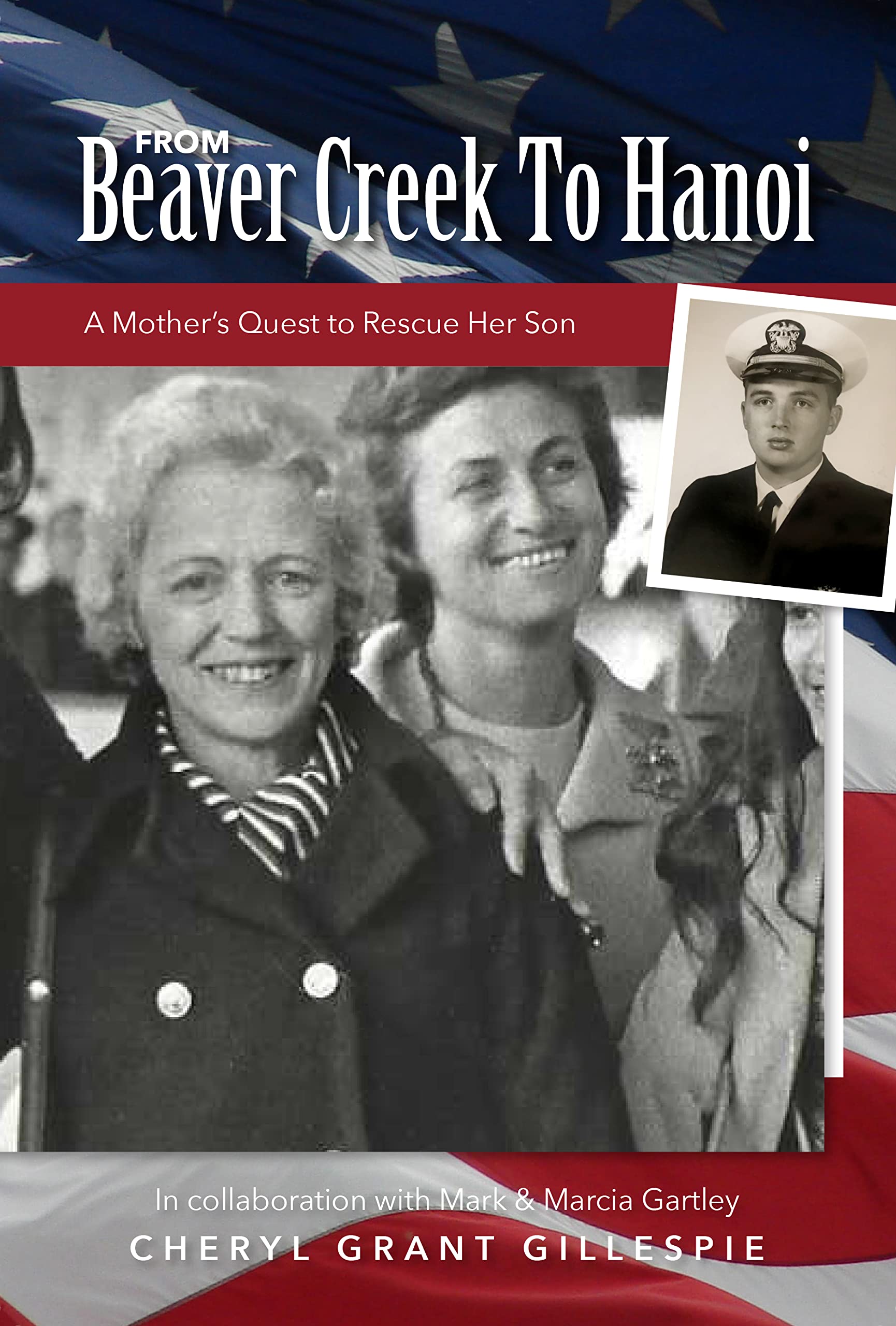 From Beaver Creek to Hanoi: A Mother's Quest to Rescue Her Son (Kindle Edition)