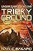 Tricky Ground (Under Carico...