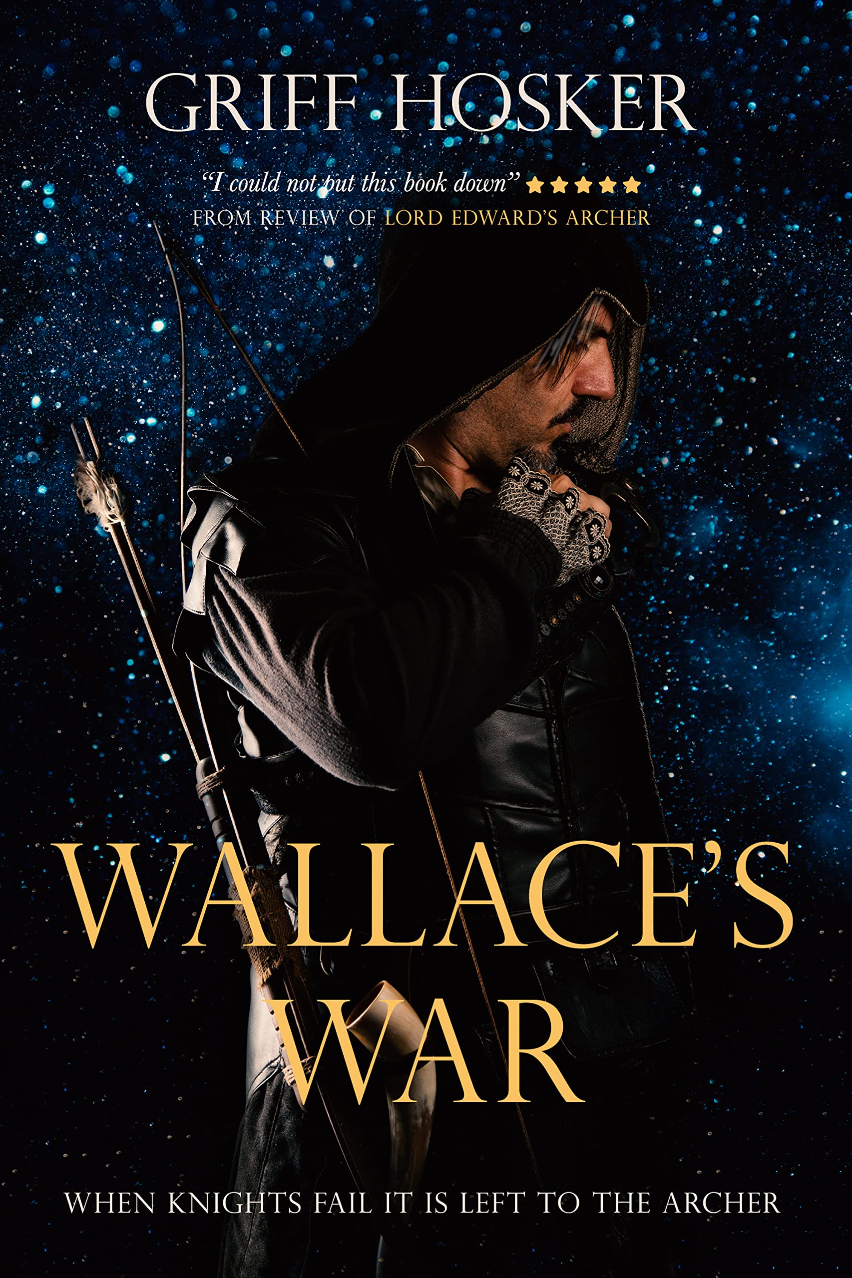 Wallace's War (Lord Edward's Archer, #6)