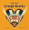 With Our Orange Hearts